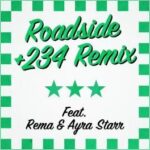Mahalia – Roadside (+234 Remix) ft. Rema & Ayra Starr