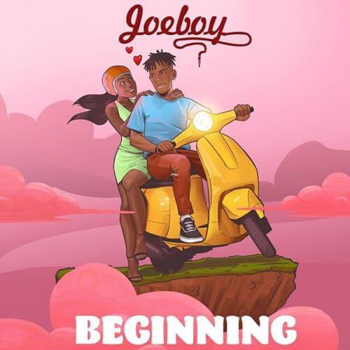 Joeboy – “Beginning” (Prod. By Killertunes)